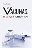 Image de LAS VACUNAS: PELIGROS Y ALTERNATIVAS (SALUD Y VIDA NATURAL)