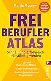 Freiberufler-Atlas: Schnell und erfolgreich selbständig werden by Martin Massow