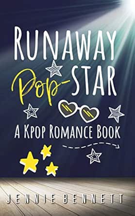 Runaway Pop Star A Kpop Romance Book Ebook Jennie Bennett