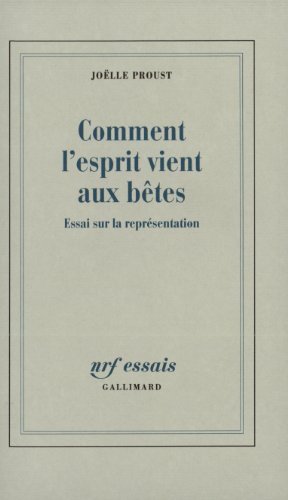 Comment l'esprit vient aux bêtes: Essai sur la représentation Comment l'esprit vient aux bêtes: Essai sur la représentation