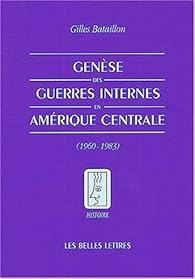 Book's Cover of Genèse des guerres internes en Amérique centrale: