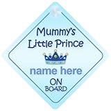 Mummy's little Prince On Board Personalised Car Sign New Baby Boy / Child Gift / Present