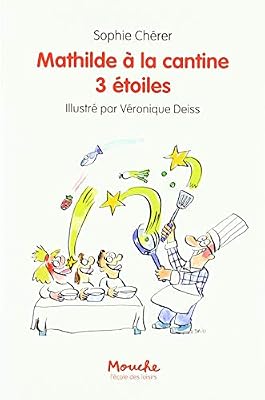 Mathilde à la cantine 3 étoiles