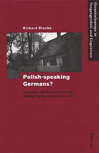 Preisvergleich Produktbild Polish-speaking Germans (Ostmitteleuropa in Vergangenheit und Gegenwart)