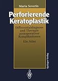Image de Perforierende Keratoplastik: Differentialdiagnose und Therapie postoperativer Komplikation
