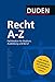 Duden Recht A - Z: Fachlexikon für Studium, Ausbildung und Beruf (Duden Spezialwörterbücher) by Dudenredaktion