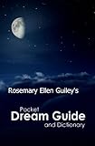 Image de Rosemary Ellen Guiley's Pocket Dream Guide and Dictionary (English Edition)