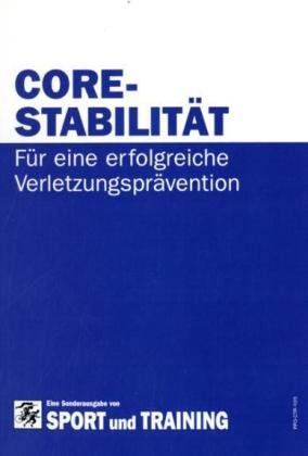 Download Core-Stabilität: Für eine erfolgreiche Verletzungprävention Download Core-Stabilität: Für eine erfolgreiche Verletzungprävention