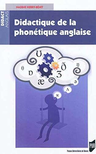 Didactique de la phonétique anglaise Didactique de la phonétique anglaise