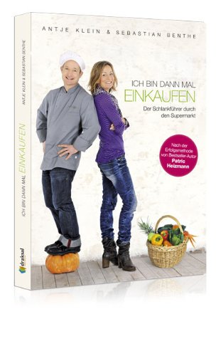 Download Ich bin dann mal einkaufen - Der Schlankführer durch den Supermarkt