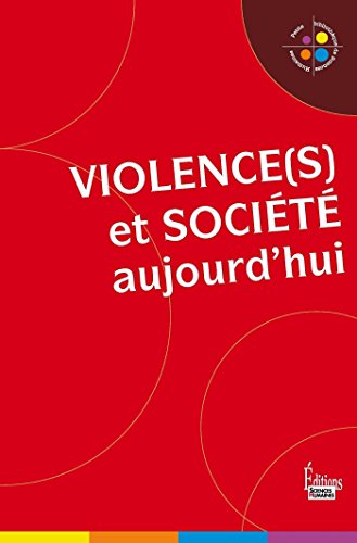 Violence(s) et société (Petite bibliothèque de sciences humaines) Violence(s) et société (Petite bibliothèque de sciences humaines)