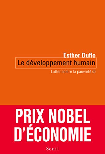Le Développement humain. Lutter contre la pauvreté (I) (SEUIL/REP.IDEES) Le Développement humain. Lutter contre la pauvreté (I) (SEUIL/REP.IDEES)