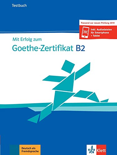 Mit Erfolg zum Goethe-Zertifikat B2: Buch + online