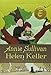 Annie Sullivan and the Trials of Helen Keller (The Center for Cartoon Studies Presents) by 