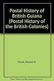 Image de Postal History of British Guiana