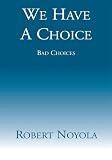 Image de We Have A Choice (English Edition)