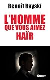 Image de L'homme que vous aimez haïr (Documents Français)