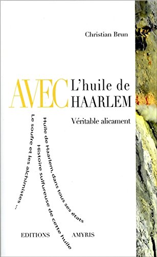 Download Avec l'huile de Haarlem - Véritablement alicament Download Avec l'huile de Haarlem - Véritablement alicament