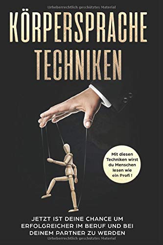 KÖRPERSPRACHE TECHNIKEN: Mit diesen Techniken wirst du Menschen lesen wie ein Profi!