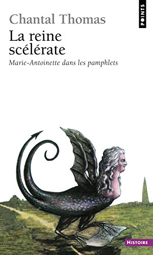 Download La Reine scélérate. Marie-Antoinette dans les pamphlets Download La Reine scélérate. Marie-Antoinette dans les pamphlets