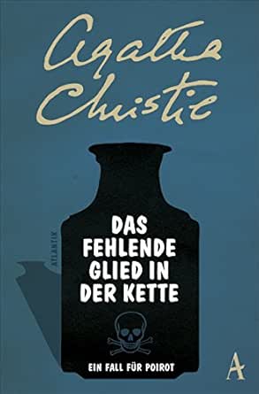 Das Fehlende Glied In Der Kette Poirots Erster Fall Ebook Christie Agatha Schindler Nina Amazon De Kindle Shop