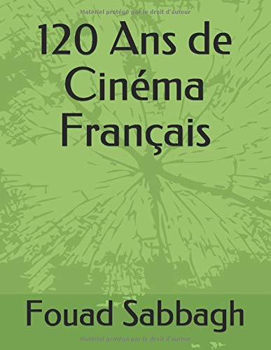 Télécharger 120 Ans de Cinéma Français Livre eBook France