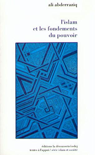 L'islam et les fondements du pouvoir (Islam et societe) L'islam et les fondements du pouvoir (Islam et societe)