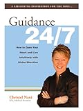 Image de Guidance 27/7: How to Open Your Heart and Live Intuitively with Divine Direction (English Edition)