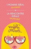 L'homme idéal (en mieux) / La rencontre idéale (ou presque)