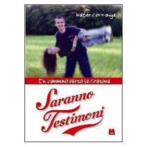 Saranno testimoni. In cammino verso la Cresima