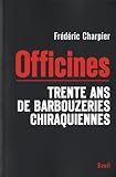 Image de Officines : Trente ans de barbouzeries chiraquiennes