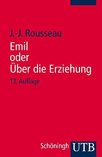 Download Emil oder Über die Erziehung. Download Emil oder Über die Erziehung.