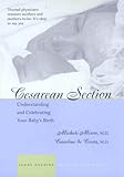 Image de Cesarean Section: Understanding and Celebrating Your Baby's Birth (A Johns Hopkins Press Health Book)