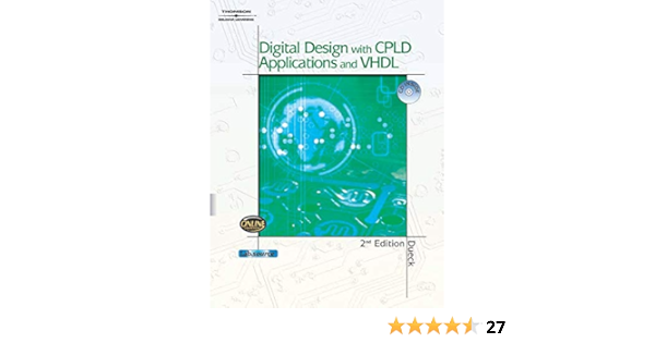 Buy Digital Design With Cpld Applications And Vhdl Book Online At Low Prices In India Digital Design With Cpld Applications And Vhdl Reviews Ratings Amazon In