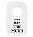 Personalised Name Loves His Dad This Much Cute Custom Father's Day Gift Pullover Baby Bib