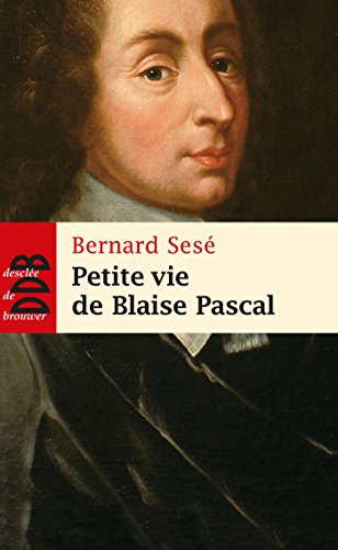 Télécharger Petite vie de Blaise Pascal Livre eBook France