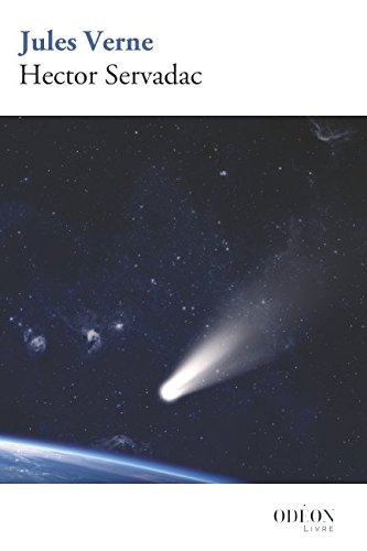 Télécharger Hector Servadac: Voyages et aventures à travers le monde solaire Gratuit