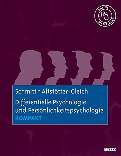 Download Differentielle Psychologie und Persönlichkeitspsychologie kompakt: Mit Online-Materialien Download Differentielle Psychologie und Persönlichkeitspsychologie kompakt: Mit Online-Materialien