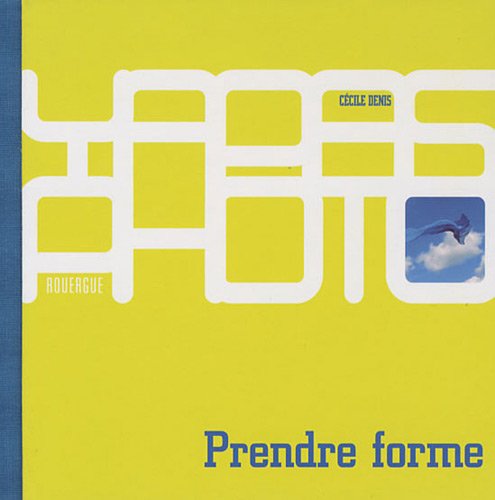 couverture de : Prendre forme
