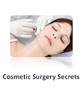 Image de Cosmetic Surgery Secrets: What You Need to Know (English Edition)