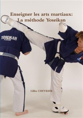 Download Enseigner les arts martiaux: La méthode Yoseikan Download Enseigner les arts martiaux: La méthode Yoseikan
