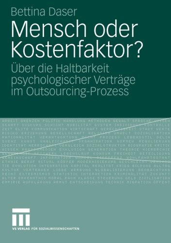 Download Mensch oder Kostenfaktor?: Über die Haltbarkeit psychologischer Verträge im Outsourcing-Prozess (German Edition) Download Mensch oder Kostenfaktor?: Über die Haltbarkeit psychologischer Verträge im Outsourcing-Prozess (German Edition)