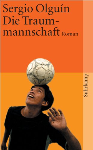 Download Die Traummannschaft: Roman (suhrkamp taschenbuch)