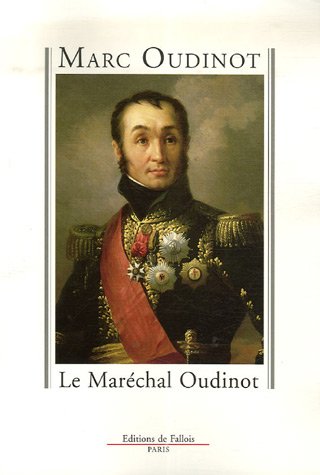Livres Couvertures de Le Maréchal Oudinot