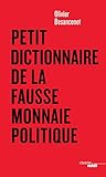 Petit dictionnaire de la fausse monnaie politique