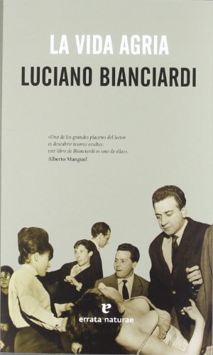 Preisvergleich Produktbild La vida agria (El Pasaje de los Panoramas)