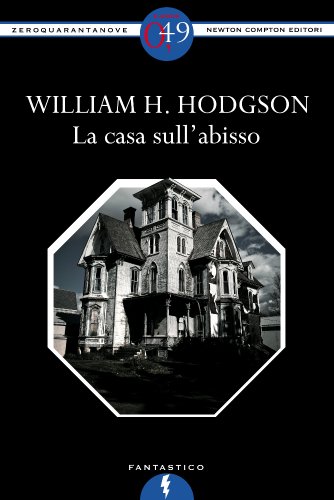 La casa sull'abisso (eNewton Zeroquarantanove) La casa sull'abisso (eNewton Zeroquarantanove)