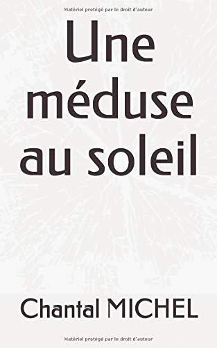 Téléchargement gratuit de livres audio Une méduse au soleil by author DJVU MOBI 1983256579