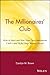 The Millionaires' Club: How to Start and Run Your Own Investment Club -- and Make Your Money Grow! (English Edition) by 