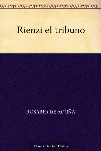 Rienzi el tribuno por Rosario de Acuña